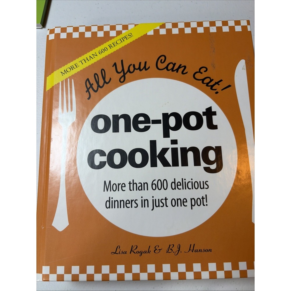 All You Can Eat! One-Pot CookingBy Lisa Rogak & B.J. Hanson